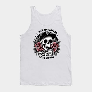 "I Run on Coffee and Cuss Words" Skeleton Drinking Coffee Tank Top